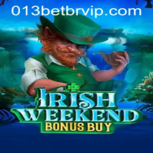 Discover the Thrills of IrishWeekendBonusBuy at 013bet