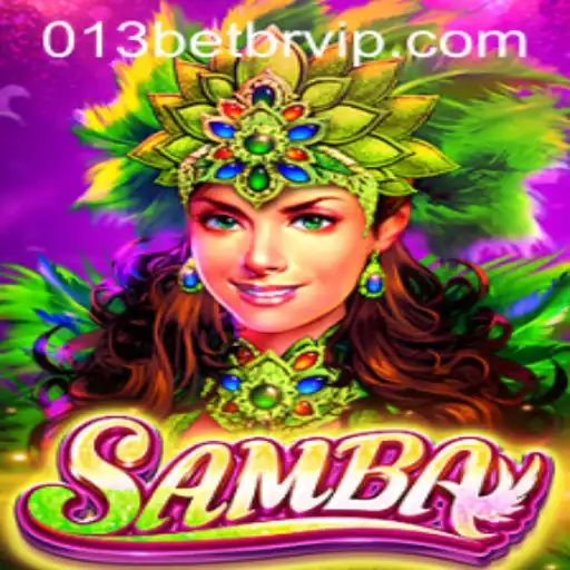 Discover the Thrill of Samba: A Dynamic Gaming Experience with 013bet